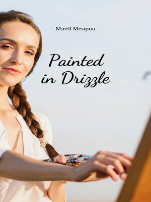 cover image of Painted in Drizzle